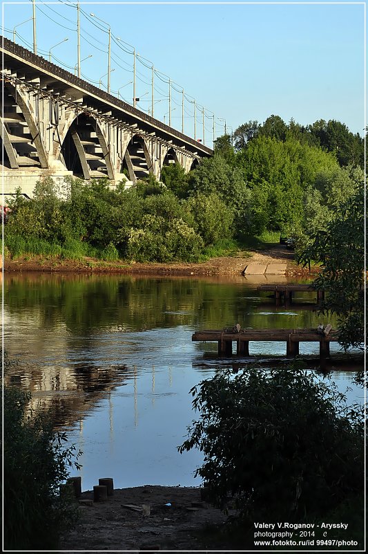 Мост через Клязьму во Владимире (2) - Валерий Викторович РОГАНОВ-АРЫССКИЙ