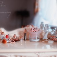 Утро невесты (приятные мелочи!) :: Ольга Егорова